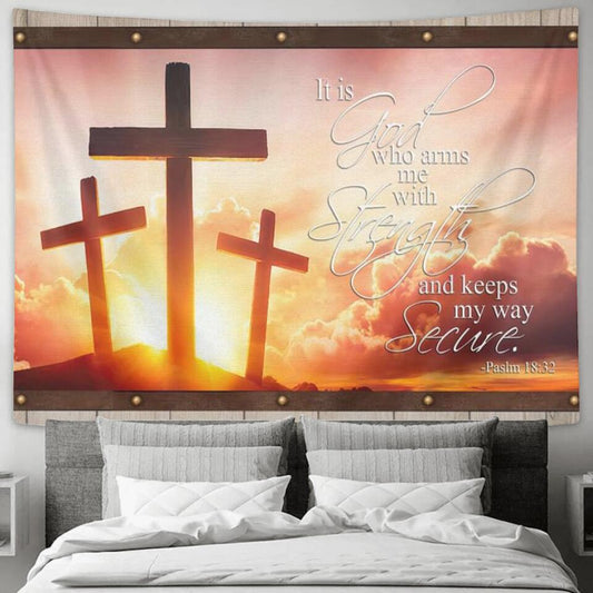 It Is God Who Arms Me With Strength - Cross - Jesus Christ Tapestry Wall Art - Tapestry Wall Hanging - Christian Wall Art - Tapestries - Ciaocustom