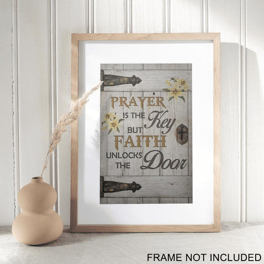 Prayer Is The Key But Faith Unlocks The Door Fine Art Print - Christian Wall Art Prints - Bible Verse Wall Art - Gift For Christian - Ciaocustom