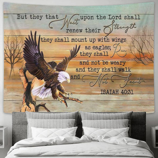 But They That Wait Upon The Lord - Eagle - Jesus Christ Tapestry Wall Art - Tapestry Wall Hanging - Christian Wall Art - Tapestries - Ciaocustom