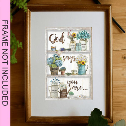 God Says You Are Fine Art Print - Christian Wall Art Prints - Bible Verse Wall Art - Best Prints For Home - Gift For Christian - Ciaocustom