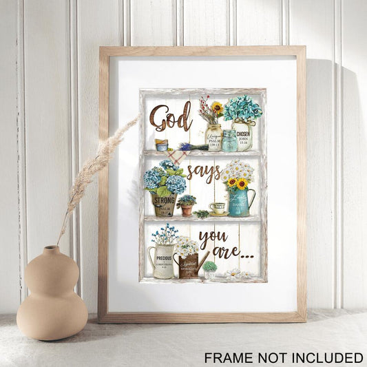 God Says You Are Fine Art Print - Christian Wall Art Prints - Bible Verse Wall Art - Best Prints For Home - Gift For Christian - Ciaocustom