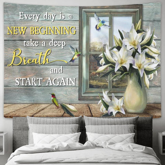 Every Day Is A New Beginning Take A Deep Breath - Jesus Christ Tapestry Wall Art - Tapestry Wall Hanging - Christian Wall Art - Ciaocustom