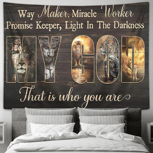 My God - That Is Who You Are - Lion - Jesus Christ Tapestry Wall Art - Tapestry Wall Hanging - Christian Wall Art - Tapestries - Ciaocustom