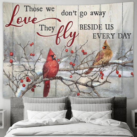 Those We Love Don't Go Away - Cardinal Bird - Jesus Christ Tapestry Wall Art - Tapestry Wall Hanging - Christian Wall Art - Ciaocustom