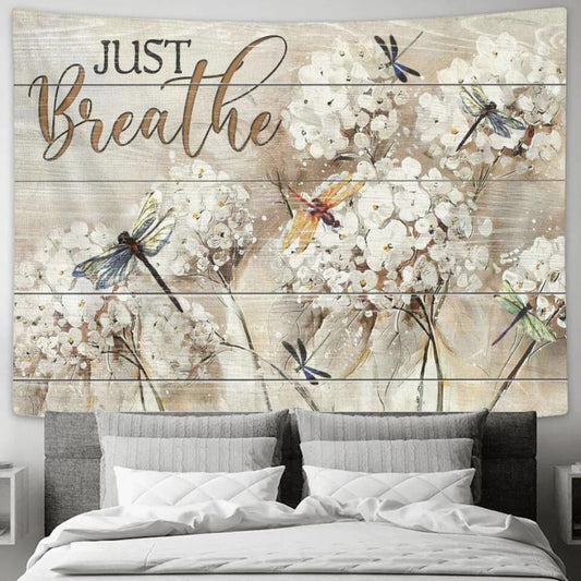 Just Breath - Dragonfly - Jesus Christ Tapestry Wall Art - Tapestry Wall Hanging - Christian Wall Art - Ciaocustom