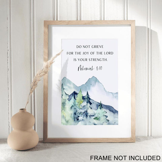 Do Not Grieve For The Joy Of The Lord Is your Strength  Fine Art Print - Christian Wall Art Prints - Bible Verse Wall Art - Gift For Christian - Ciaocustom