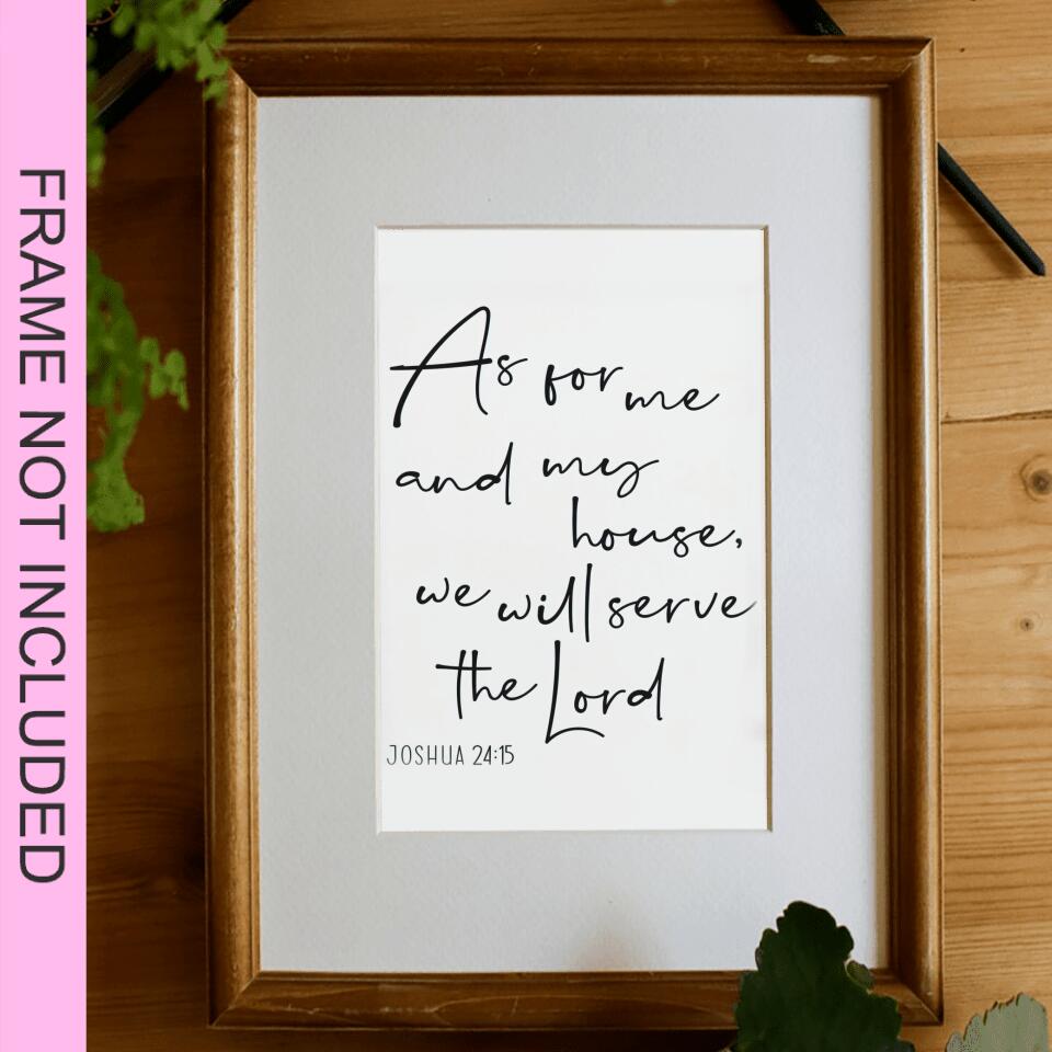 As For Me And My House, We Will Serve The Lord  Fine Art Print - Christian Wall Art Prints - Bible Verse Wall Art - Best Prints For Home - Ciaocustom