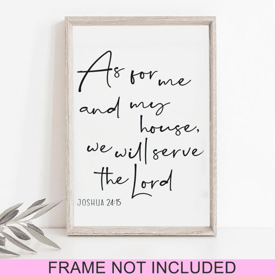 As For Me And My House, We Will Serve The Lord  Fine Art Print - Christian Wall Art Prints - Bible Verse Wall Art - Best Prints For Home - Ciaocustom