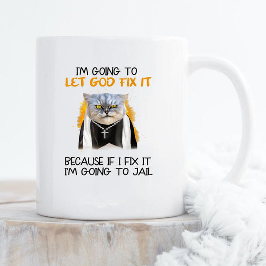 I'm Going To Let God Fix It Mug - Christian Coffee Mugs - Bible Verse Mugs - Scripture Mugs - Religious Faith Gift - Gift For Christian - Ciaocustom