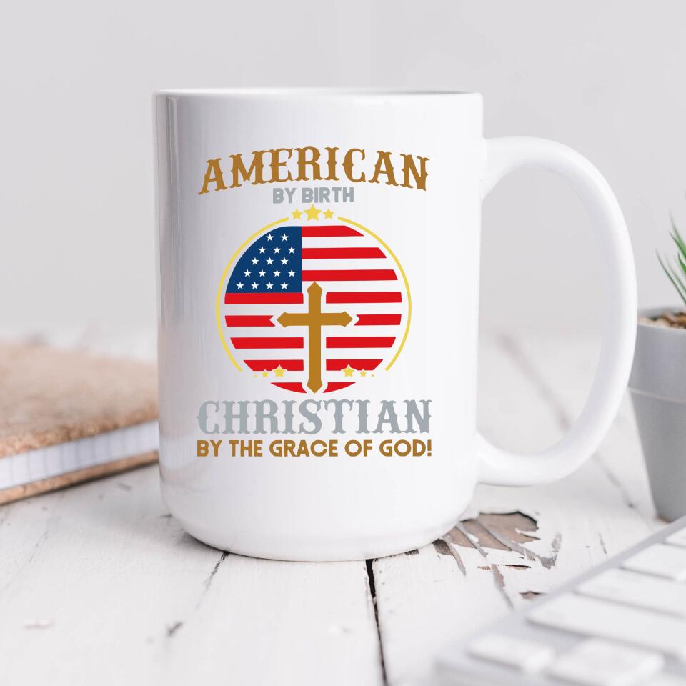 American By Birth - Christian Mug - Christian Coffee Mugs - Bible Verse Mugs - Scripture Mugs - Religious Faith Gift - Gift For Christian - Ciaocustom