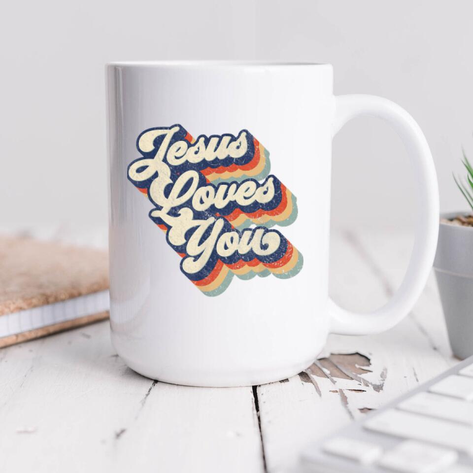 Jesus Loves You Mug - Christian Coffee Mugs - Bible Verse Mugs - Scripture Mugs - Religious Faith Gift - Gift For Christian - Ciaocustom