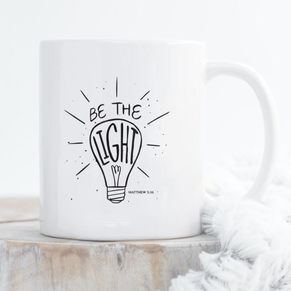 Be The Light Mug - Christian Coffee Mugs - Bible Verse Mugs - Scripture Mugs - Religious Faith Gift - Gift For Christian - Ciaocustom