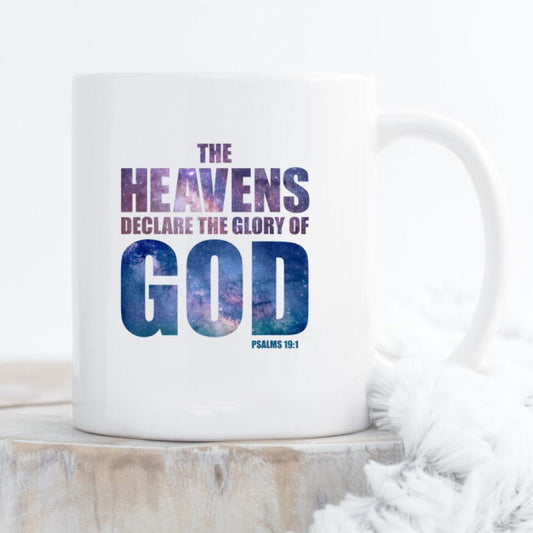 The Heavens Declare The Glory Of God Mug - Christian Coffee Mugs - Bible Verse Mugs - Scripture Mugs - Religious Faith Gift - Gift For Christian - Ciaocustom