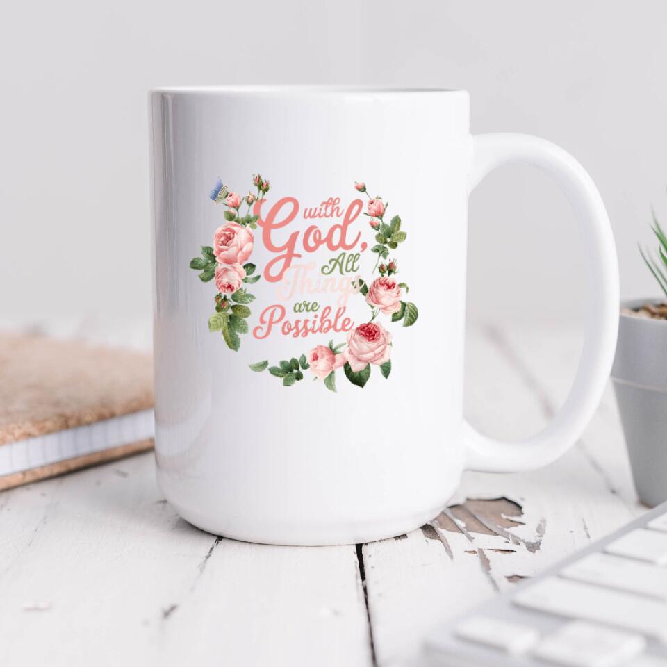 God With All Things Are Possible Mug - Christian Coffee Mugs - Bible Verse Mugs - Scripture Mugs - Religious Faith Gift - Gift For Christian - Ciaocustom