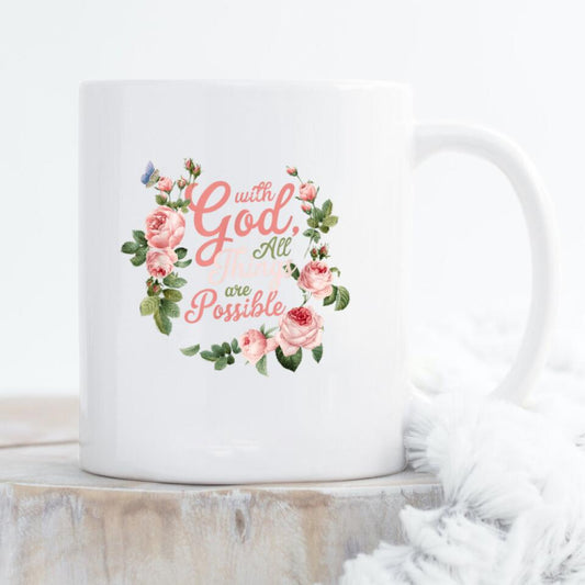 God With All Things Are Possible Mug - Christian Coffee Mugs - Bible Verse Mugs - Scripture Mugs - Religious Faith Gift - Gift For Christian - Ciaocustom