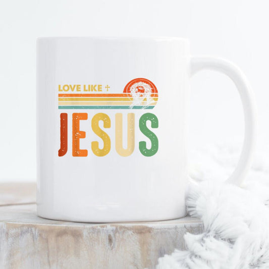 Love Like Jesus Mug - Christian Coffee Mugs - Bible Verse Mugs - Scripture Mugs - Religious Faith Gift - Gift For Christian - Ciaocustom