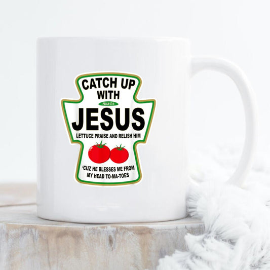Catch Up With Jesus Mug - Christian Coffee Mugs - Bible Verse Mugs - Scripture Mugs - Religious Faith Gift - Gift For Christian - Ciaocustom