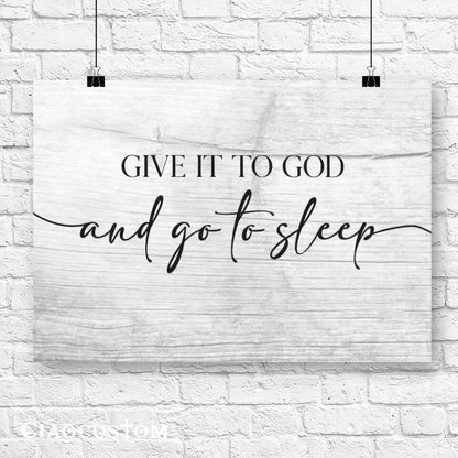 Give It To God And Go To Sleep - Canvas Wall Art - Christian Canvas Prints - Faith Canvas - Bible Verse Canvas - Ciaocustom