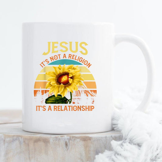 Jesus It's Not A Religion Mug - Christian Coffee Mugs - Bible Verse Mugs - Scripture Mugs - Religious Faith Gift - Gift For Christian - Ciaocustom