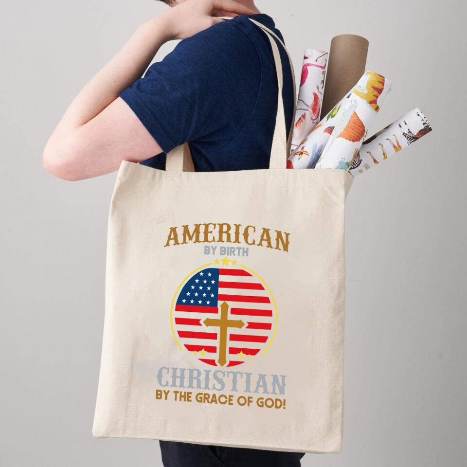 American By Birth Canvas Tote Bags - Christian Tote Bags - Printed Canvas Tote Bags - Cute Tote Bags - Religious Tote Bags - Gift For Christian - Ciaocustom