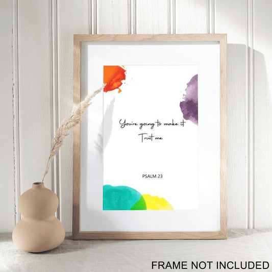 Youre Going To Make It Trust Me Fine Art Print - Christian Wall Art Prints - Bible Verse Wall Art - Best Prints For Home - Ciaocustom