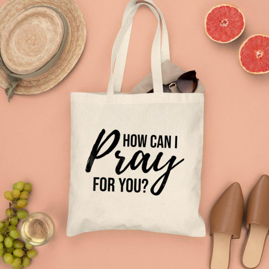How Can I Pray For you Canvas Tote Bags - Christian Tote Bags - Printed Canvas Tote Bags - Religious Tote Bags - Gift For Christian - Ciaocustom