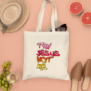 Try Jesus Not me Canvas Tote Bags - Christian Tote Bags - Printed Canvas Tote Bags - Cute Tote Bags - Religious Tote Bags - Gift For Christian - Ciaocustom