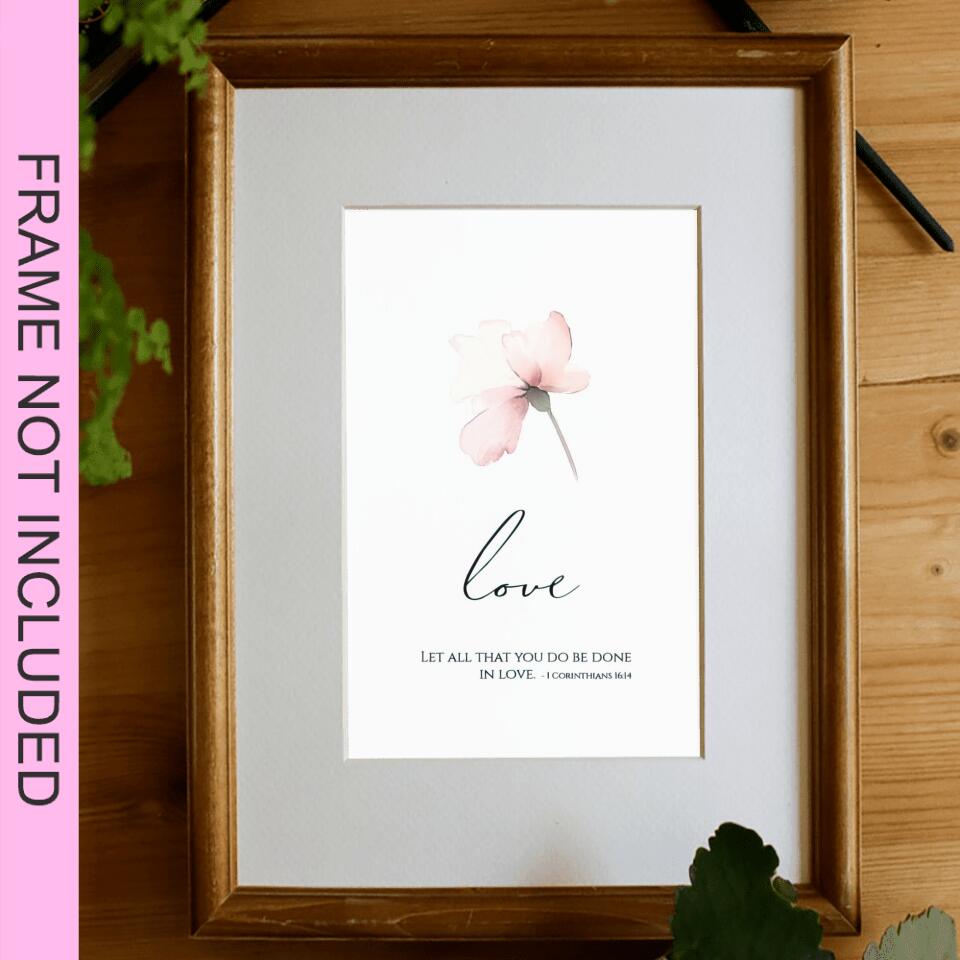 Love Let All That You Do Be Done In Love - 1Corinthians 16:14 - Christian Wall Art Prints - Bible Verse Wall Art - Best Prints For Home - Ciaocustom