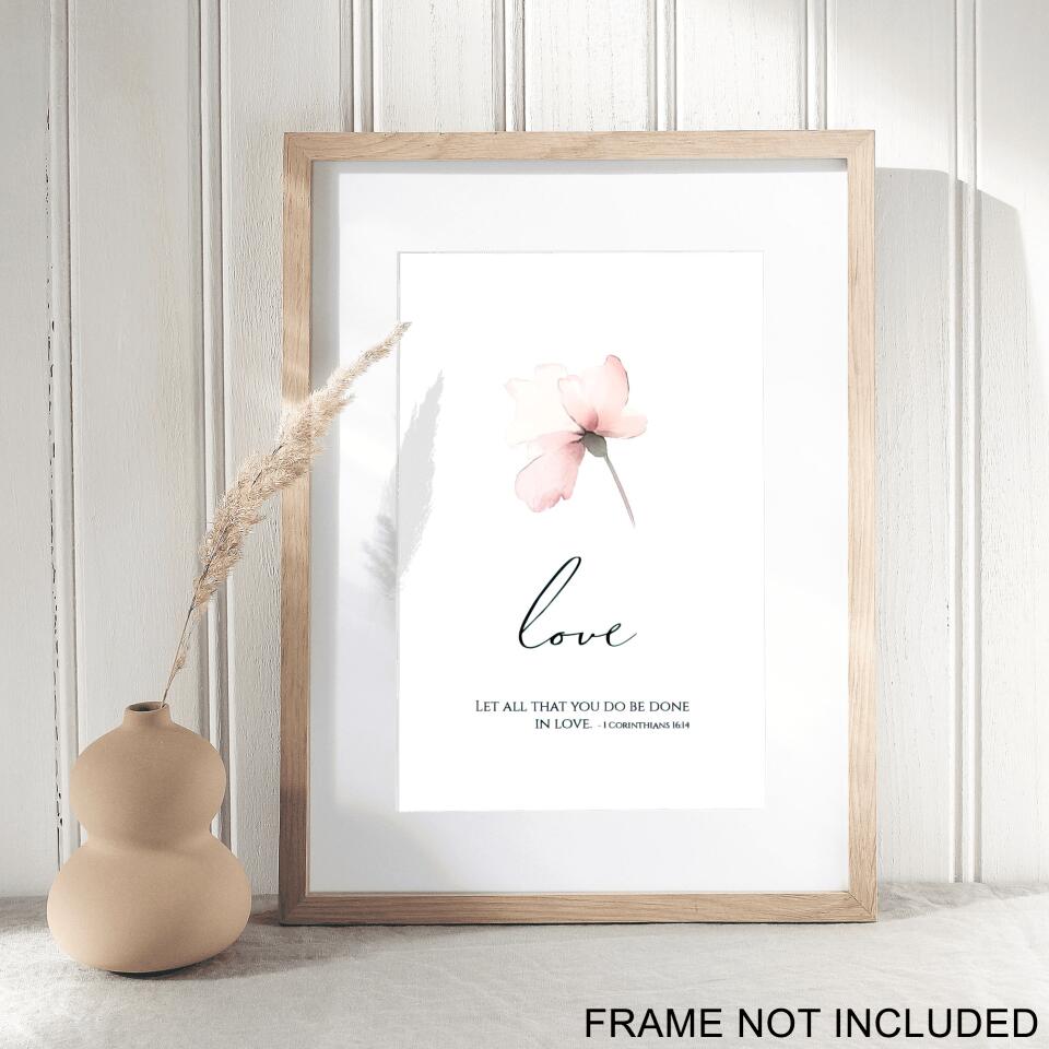 Love Let All That You Do Be Done In Love - 1Corinthians 16:14 - Christian Wall Art Prints - Bible Verse Wall Art - Best Prints For Home - Ciaocustom