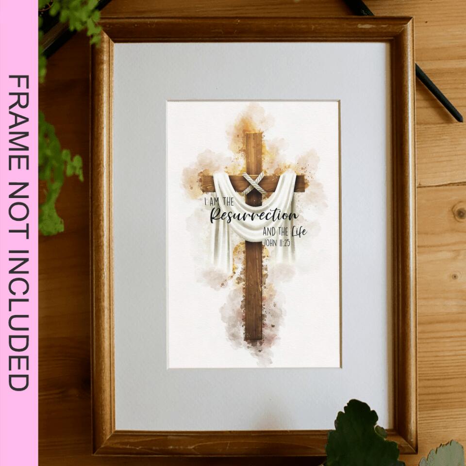 I Am Resurrection - John 11:25 - Christian Wall Art Prints - Bible Verse Wall Art - Best Prints For Home - Gift For Christian - Ciaocustom