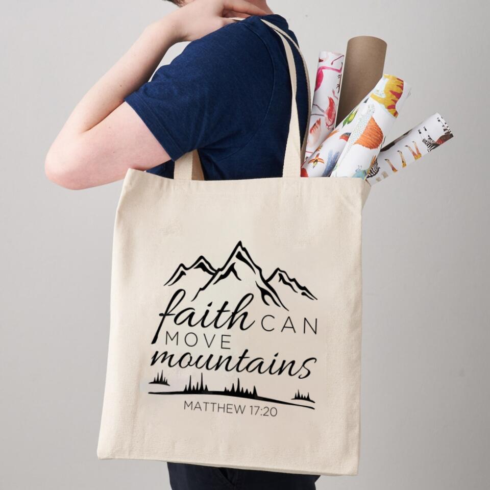 Faith Can Move Mountains Canvas Tote Bags - Christian Tote Bags - Printed Canvas Tote Bags - Cute Tote Bags - Gift For Christian - Ciaocustom