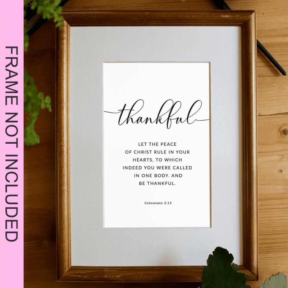 Thankful Let The Peace Of Christ Rule - Colossians 3:15 - Christian Wall Art Prints - Bible Verse Wall Art - Best Prints For Home - Ciaocustom