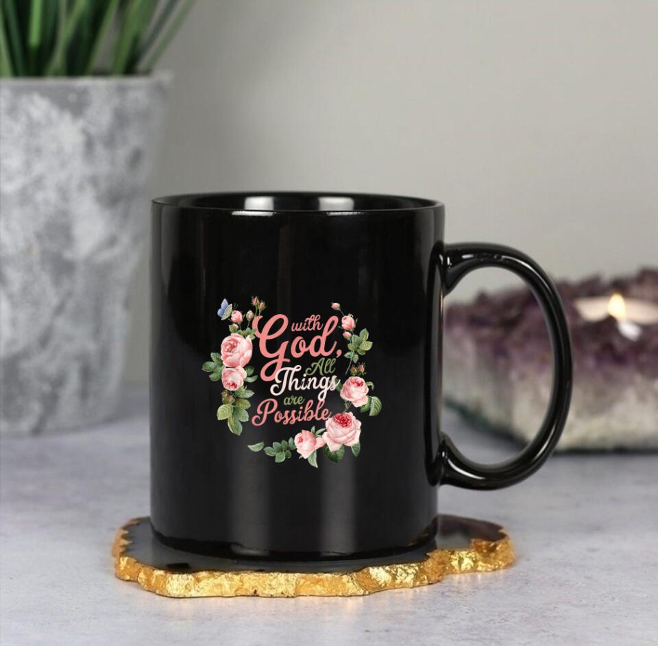 With God All Thing Are Possible - Christian Coffee Mugs - Bible Verse Mugs - Scripture Mugs - Religious Faith Gift - Ciaocustom