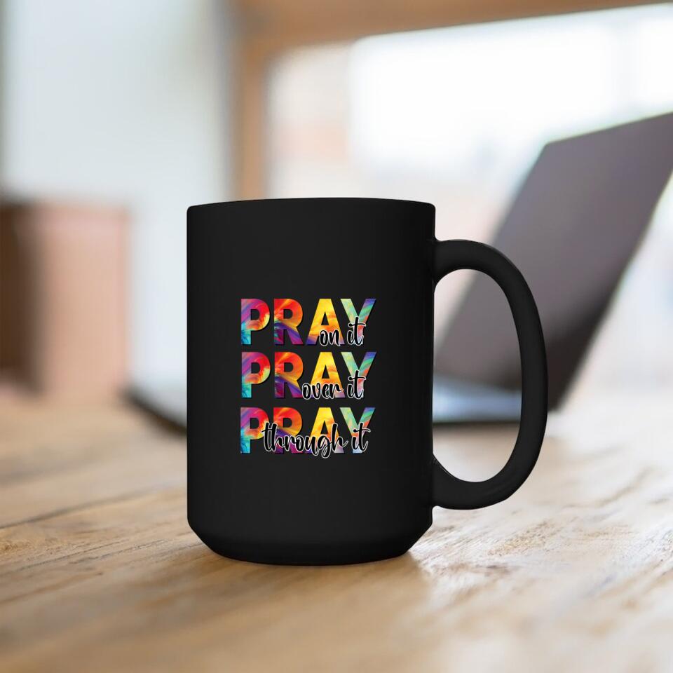 Pray On It - Christian Coffee Mugs - Bible Verse Mugs - Scripture Mugs - Religious Faith Gift - Ciaocustom