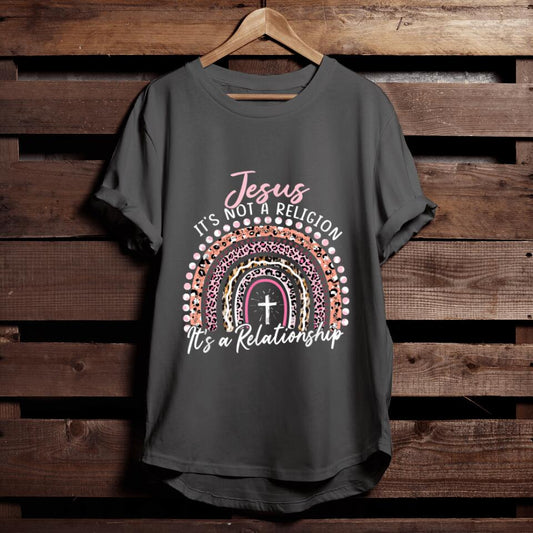 Jesus It's Not A Religion It's A Relationship Religious Shirts Cool Christian Shirts For Dad/Mom