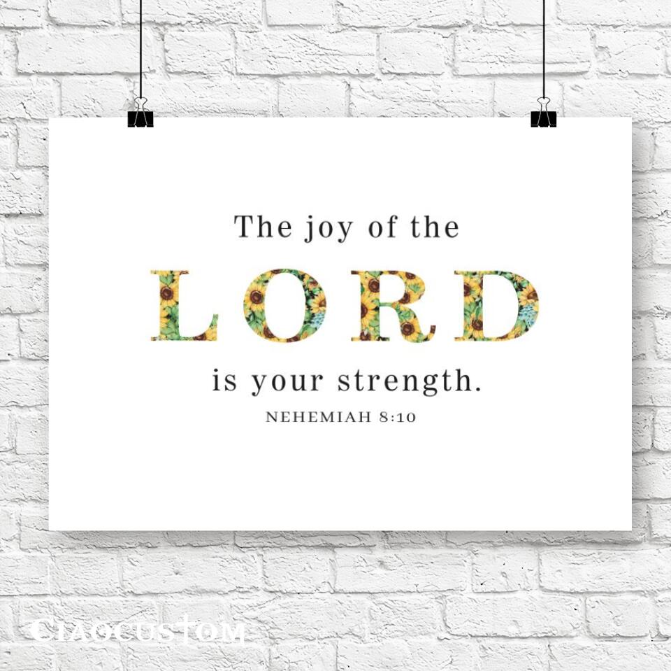 The Joy Of The Lord - Jesus Canvas Wall Art - Bible Verse Canvas - Christian Canvas Wall Art - Ciaocustom