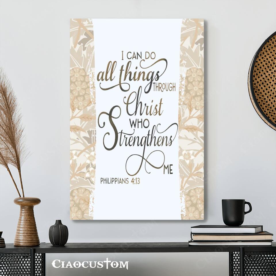 I Can Do All Thing Through Christ Canvas Wall Art - Christian Canvas Prints - Faith Canvas - Bible Verse Canvas - Ciaocustom