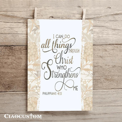 I Can Do All Thing Through Christ Canvas Wall Art - Christian Canvas Prints - Faith Canvas - Bible Verse Canvas - Ciaocustom