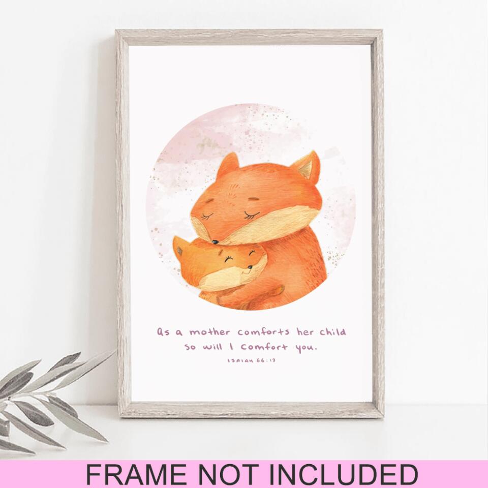 Fox - As A Mother Comforts Her Child So Will I Comfort You - Christian Fine Art Prints - Christian Wall Art Prints - Ciaocustom