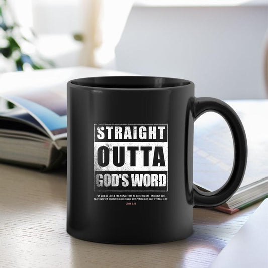 Straight Outta God's Word - Christian Coffee Mugs - Bible Verse Mugs - Scripture Mugs - Religious Faith Gift - Gift For Christian - Ciaocustom