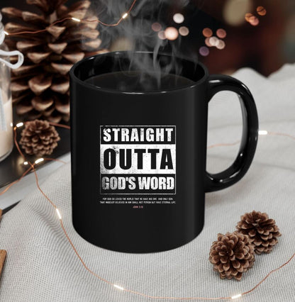 Straight Outta God's Word - Christian Coffee Mugs - Bible Verse Mugs - Scripture Mugs - Religious Faith Gift - Gift For Christian - Ciaocustom