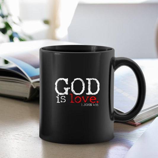 God Is Love - Christian Coffee Mugs - Bible Verse Mugs - Scripture Mugs - Religious Faith Gift - Gift For Christian - Ciaocustom