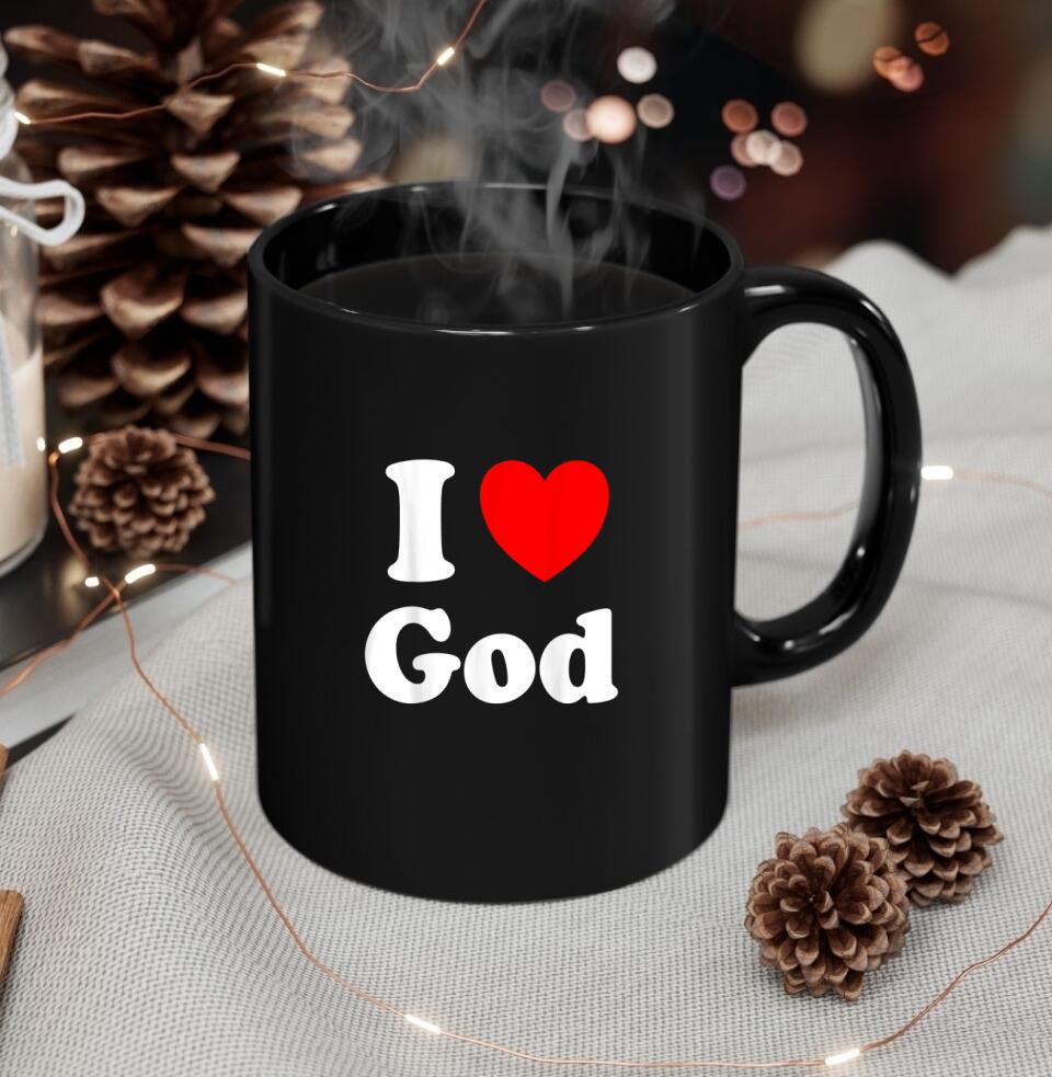 I Love God - Mugs - Bible Verse Mugs - Scripture Mugs - Religious Faith Gift - Gift For Christian - Ciaocustom