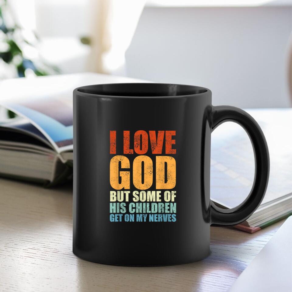 I Love God But Some - Mugs - Bible Verse Mugs - Scripture Mugs - Religious Faith Gift - Gift For Christian - Ciaocustom