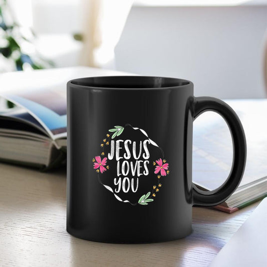Jesus Love You - Flower - Mugs - Bible Verse Mugs - Scripture Mugs - Religious Faith Gift - Gift For Christian - Ciaocustom
