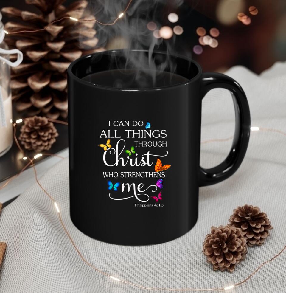 I Can Do All Things Through Christ - Bible Verse Mugs - Scripture Mugs - Religious Faith Gift - Gift For Christian - Ciaocustom