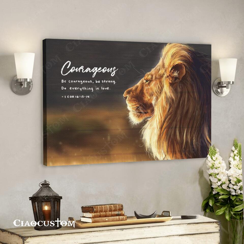 Lion - Courageous Fine Art Print - Bible Verse Wall Art - Best Prints For Home - Gift For Christian - Ciaocustom