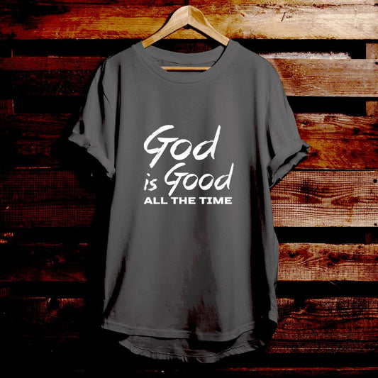 God Is Good All The Time - Bible Verse T Shirts - Christian Tees - Christian Graphic Tees - Religious Shirts - Ciaocustom