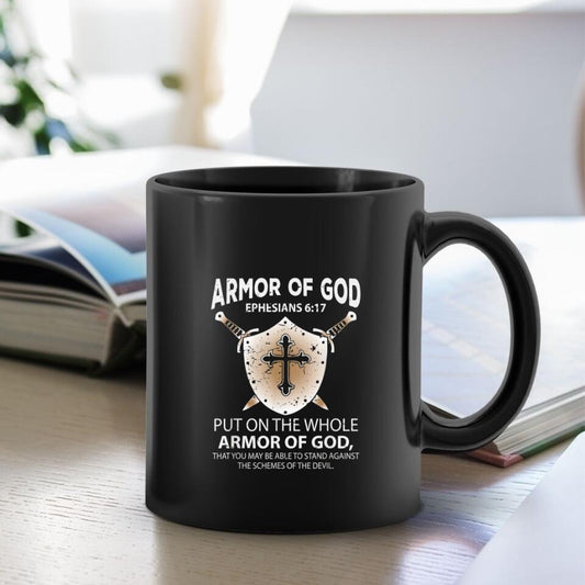 Armor Of God - Put On The Whole - Bible Verse Mugs - Scripture Mugs - Religious Faith Gift - Gift For Christian - Ciaocustom