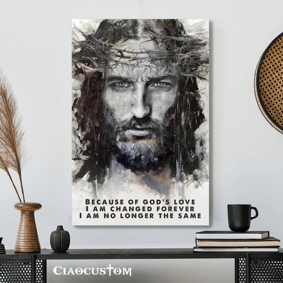 Because Of God's Love Fine - Jesus Pictures - Christian Canvas Prints - Faith Canvas - Bible Verse Canvas - Ciaocustom